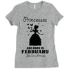 Princesses Are Born In February Ladies Fitted T-Shirt