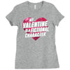 my valentine is a fictional character Ladies Fitted T-Shirt
