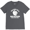 you look like a bad decision come on over here V-Neck Tee