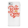rent a swag iPhone 7 Case