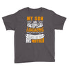 My Son Is Super Awesome His Mother Youth Tee