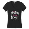 Daddy is my Hero Baby Girl Women's V-Neck T-Shirt