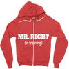 mr right in training Zipper Hoodie
