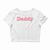 Daddy Crop Top