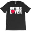mother lover T-Shirt