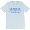 i love how we don't need to say out lout that i'm T-Shirt