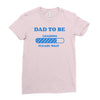 dad to be funny Ladies Fitted T-Shirt