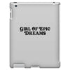 Girl Of Epic Dreams iPad 3 and 4 Case