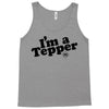 I'm A Tepper Tank Top