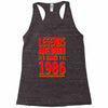 legends are born in 1986 hoodie Racerback Tank