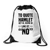 to quote hamlet no Drawstring Bags