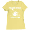 weapon of mass percussion Ladies Fitted T-Shirt