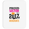 Class of 2017 Proud Sister Graduation Mousepad