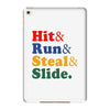Hit Run Steal  Slide iPad Mini 4