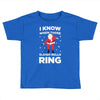 i know when those sleigh bells ring Toddler T-shirt