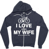 i love when my wife lets me buy another bike Zipper Hoodie