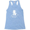 shakespeare beard quote much ado about nothing Racerback Tank