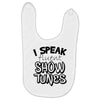 I Speak Fluent Show Tunes Baby Bibs