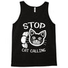 stop cat calling Tank Top