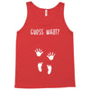 Guess What Baby Inside Pregnancy Announcement Tank Top