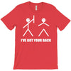 i've got your back T-Shirt