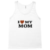 i love my mom Tank Top