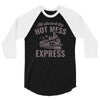 hot mess express 3/4 Sleeve Shirt
