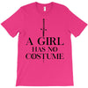 a girl has no costume (black) T-Shirt