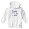 The Universe Is Made Of Protons Neutrons Elektrons And Morons Youth Hoodie