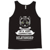 I Am Cat Actually In A Very Commited Relationship Tank Top