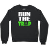 run the trap Crewneck Sweatshirt