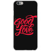 good love iPhone 6/6s Case