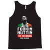 the notorious conor mcgregor fookin nuttin Tank Top