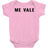 me vale Baby Bodysuit