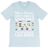i love video games. T-Shirt