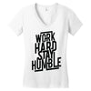 Work Hard, Stay Humble Women's V-Neck T-Shirt