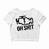 oh sh!t Crop Top