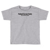 national sarcasm society funny t shirt Toddler T-shirt