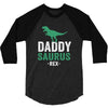 Daddysaurus 3/4 Sleeve Shirt
