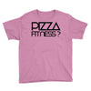 pizza fitness Youth Tee