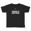 bass player timing is everything Toddler T-shirt