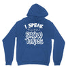 I Speak Fluent Show Tunes Unisex Hoodie