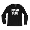 piano dude Long Sleeve Shirts
