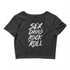 sex drugs rock n roll Crop Top