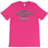 black empowerment and chill T-Shirt