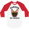 pardon my french 3/4 Sleeve Shirt