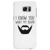 i know you want my beard Samsung Galaxy S7 Edge