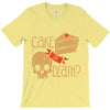 cake or death T-Shirt