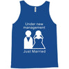 under new management   just married Tank Top
