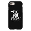 Fly You Fools iPhone 8